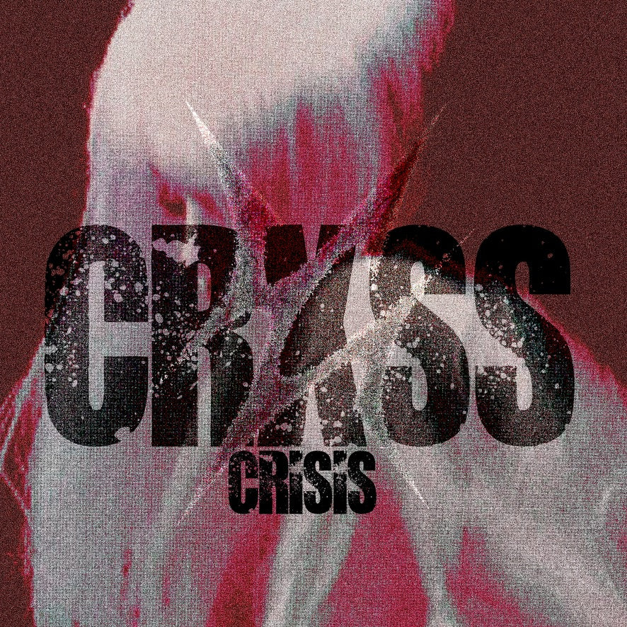 CRXSS CRISIS